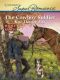 [Super Romance 1648] • The Cowboy Soldier